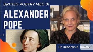 All About Alexander Pope Archived IGNOU Lectures by Dr Deborah K. Knuth, Colgate University New York