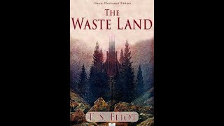 BLOCK-9: The Waste Land by T.S. Eliot by Mr Ankush Dhiman Modernist Block MEG01 British Poetry