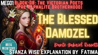 BLOCK-8: The Blessed Damozel ( D G Rossetti ) Critical Appreciation, Summary, Analysis Meg01 POETRY